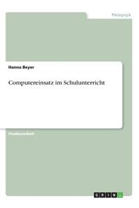 Computereinsatz im Schulunterricht