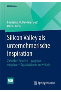 Silicon Valley ALS Unternehmerische Inspiration