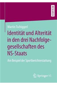 Identität Und Alterität in Den Drei Nachfolgegesellschaften Des Ns-Staats