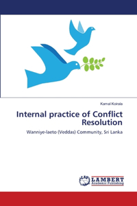 Internal practice of Conflict Resolution