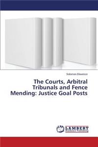 Courts, Arbitral Tribunals and Fence Mending