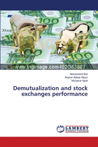 Demutualization and stock exchanges performance