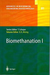 Biomethanation I: 1 (Advances in Biochemical Engineering/Biotechnology) (Special Indian Edition/ Reprint Year- 2020) [Paperback] Birgitte K. Ahring; B.K. Ahring and I. Angelidaki