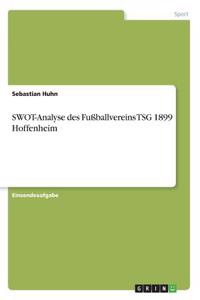 SWOT-Analyse des Fußballvereins TSG 1899 Hoffenheim