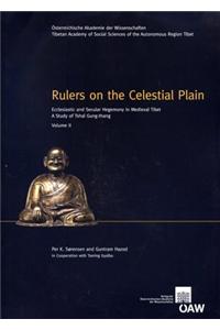 Rulers on the Celestial Plain