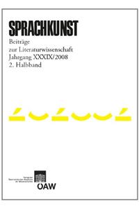 Sprachkunst. Beitrage Zur Literaturwissenschaft Jahrgang XXXIX/2008 2. Halbband