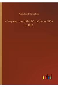 A Voyage round the World, from 1806 to 1812