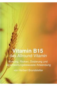 Vitamin B15 Das Allround-Vitamin
