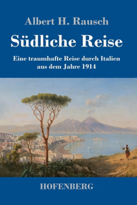 Südliche Reise