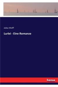 Lurlei - Eine Romanze