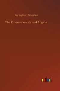 The Progressionists and Angela
