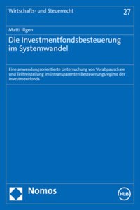Die Investmentfondsbesteuerung Im Systemwandel