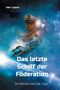Das letzte Schiff der Föderation