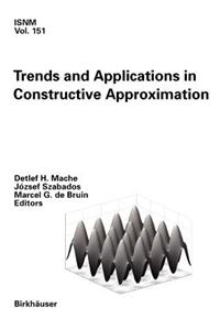 Trends and Applications in Constructive Approximation