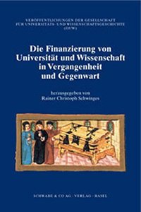 Finanzierung Von Universitat Und Wissenschaft in Vergangenheit Und Gegenwart