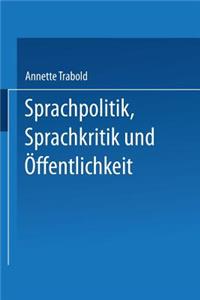 Sprachpolitik, Sprachkritik Und Öffentlichkeit