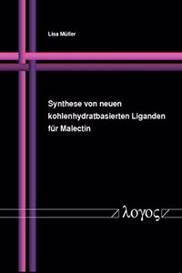 Synthese Von Neuen Kohlenhydratbasierten Liganden Fur Malectin