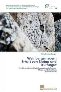 Weinbergsmauern Erhalt von Biotop und Kulturgut