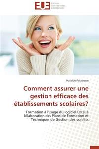 Comment Assurer Une Gestion Efficace Des �tablissements Scolaires?