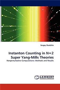 Instanton Counting in N=2 Super Yang-Mills Theories