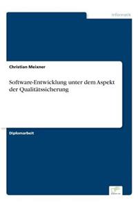 Software-Entwicklung unter dem Aspekt der Qualitätssicherung