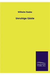Unruhige Gaste