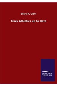 Track Athletics up to Date