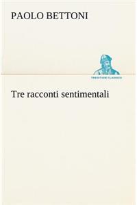 Tre racconti sentimentali