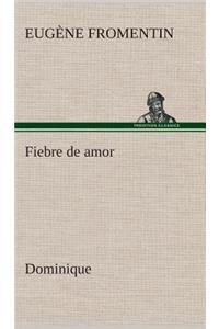 Fiebre de amor (Dominique)