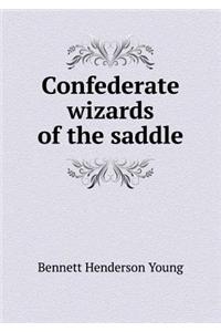 Confederate Wizards of the Saddle