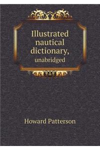 Illustrated nautical dictionary, unabridged