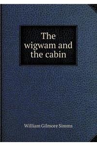 The wigwam and the cabin