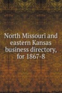 NORTH MISSOURI AND EASTERN KANSAS BUSIN