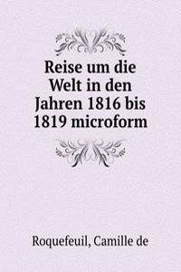 Reise um die Welt in den Jahren 1816 bis 1819 microform