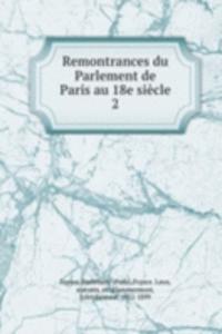 Remontrances du Parlement de Paris au 18e siecle