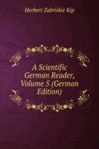 Scientific German Reader, Volume 5 (German Edition)