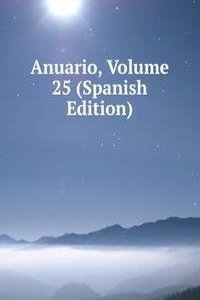 Anuario, Volume 25 (Spanish Edition)