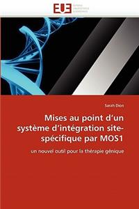 Mises Au Point d''un Système d''intégration Site-Spécifique Par Mos1