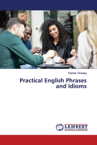 Practical English Phrases and Idioms