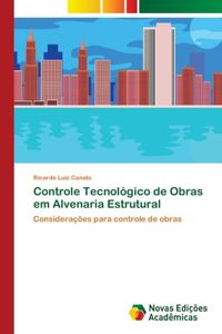 Controle Tecnológico de Obras em Alvenaria Estrutural