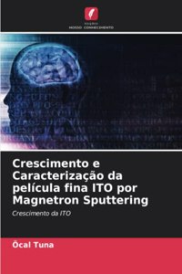 Crescimento e Caracterização da película fina ITO por Magnetron Sputtering