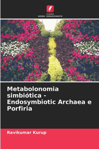 Metabolonomia simbiótica - Endosymbiotic Archaea e Porfiria
