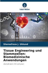 Tissue Engineering und Stammzellen