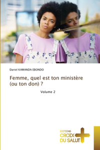 Femme, quel est ton ministère (ou ton don) ?