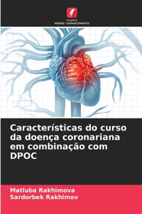 Características do curso da doença coronariana em combinação com DPOC