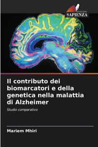 Il contributo dei biomarcatori e della genetica nella malattia di Alzheimer