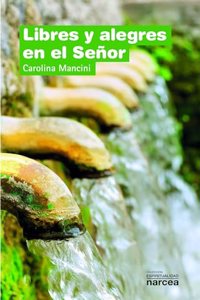 Libres y alegres en el Senor