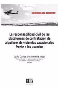 La responsabilidad civil de las plataformas de contratacion de alquileres de viviendas vacacionales frente a los usuarios