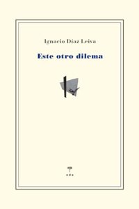 Este otro dilema