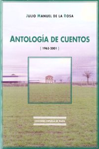 Antologia De Cuentos 1963-2001/story Anthology 1963-2001